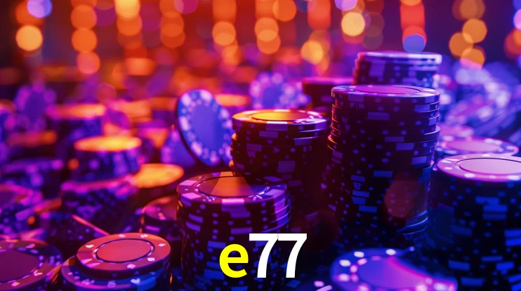 e77 bet