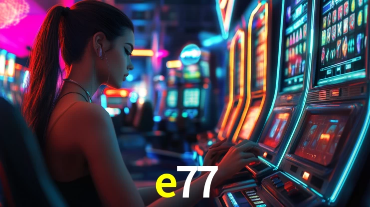 e77 bet
