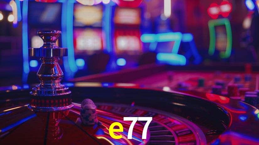 e77,e77.com